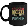 My Favorite People Call Me Pop Pop Funny Father Day Vintage Mug | siriusteestore