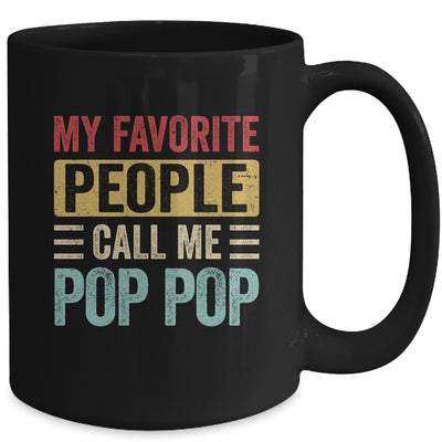 My Favorite People Call Me Pop Pop Funny Father Day Vintage Mug | siriusteestore