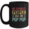 My Favorite People Call Me Pop Pop Funny Father Day Vintage Mug | siriusteestore