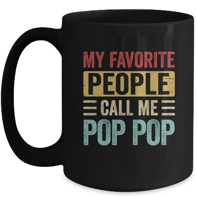 My Favorite People Call Me Pop Pop Funny Father Day Vintage Mug | siriusteestore