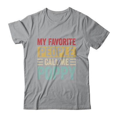 My Favorite People Call Me Poppy Funny Father Day Vintage Shirt & Hoodie | siriusteestore