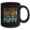 My Favorite People Call Me Poppy Funny Father Day Vintage Mug | siriusteestore
