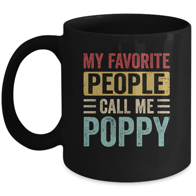My Favorite People Call Me Poppy Funny Father Day Vintage Mug | siriusteestore