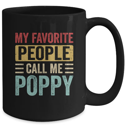 My Favorite People Call Me Poppy Funny Father Day Vintage Mug | siriusteestore