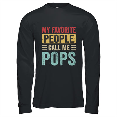 My Favorite People Call Me Pops Funny Father Day Vintage Shirt & Hoodie | siriusteestore