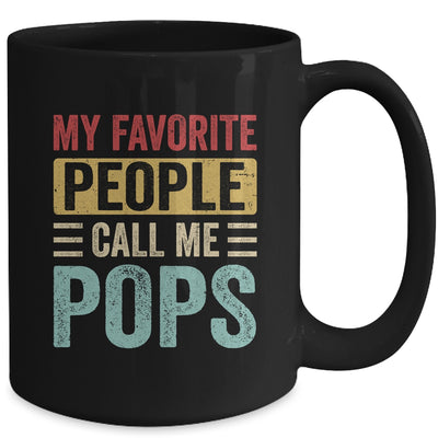 My Favorite People Call Me Pops Funny Father Day Vintage Mug | siriusteestore