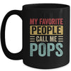 My Favorite People Call Me Pops Funny Father Day Vintage Mug | siriusteestore