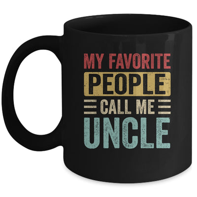 My Favorite People Call Me Uncle Funny Father Day Vintage Mug | siriusteestore