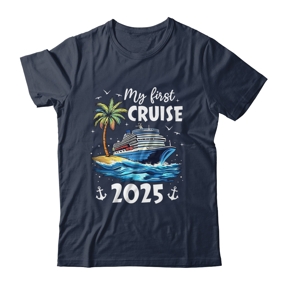 My First Cruise 2025 Funny First Time Cruise Vacation 2025 Shirt & Tank Top | siriusteestore