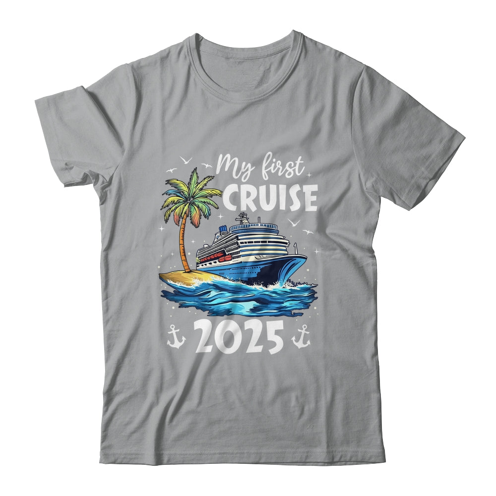 My First Cruise 2025 Funny First Time Cruise Vacation 2025 Shirt & Tank Top | siriusteestore