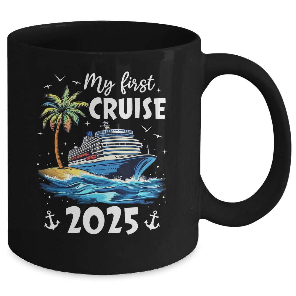 My First Cruise 2025 Funny First Time Cruise Vacation 2025 Mug | siriusteestore