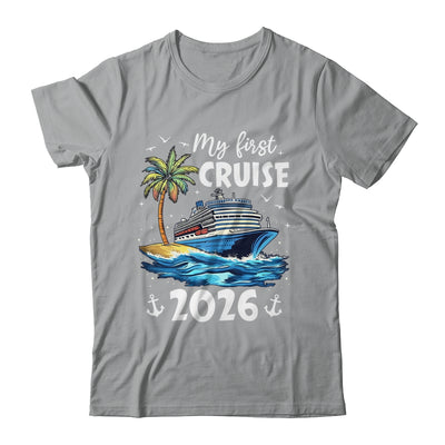 My First Cruise 2026 Funny First Time Cruise Vacation 2026 Shirt & Tank Top | siriusteestore