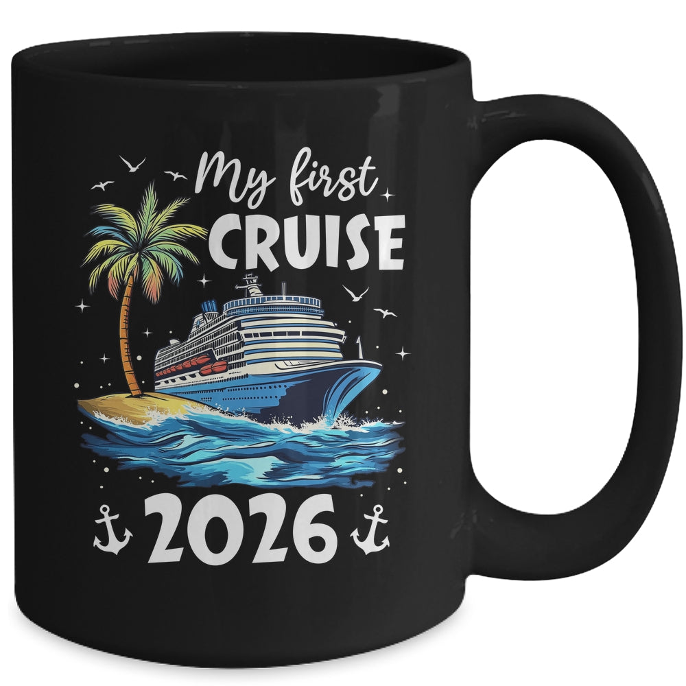 My First Cruise 2026 Funny First Time Cruise Vacation 2026 Mug | siriusteestore