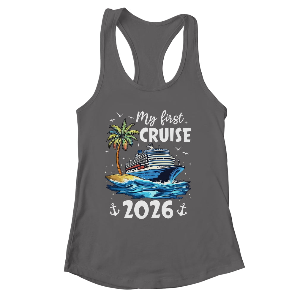 My First Cruise 2026 Funny First Time Cruise Vacation 2026 Shirt & Tank Top | siriusteestore