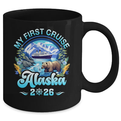 My First Cruise Alaska 2026 Family Friend Cruisin Together Mug | siriusteestore