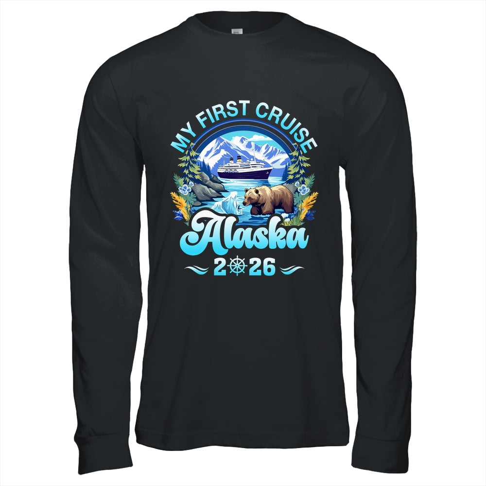 My First Cruise Alaska 2026 Family Friend Cruisin Together Shirt & Hoodie | siriusteestore