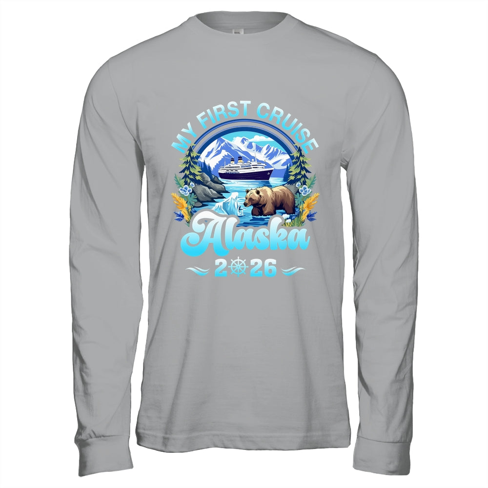 My First Cruise Alaska 2026 Family Friend Cruisin Together Shirt & Hoodie | siriusteestore