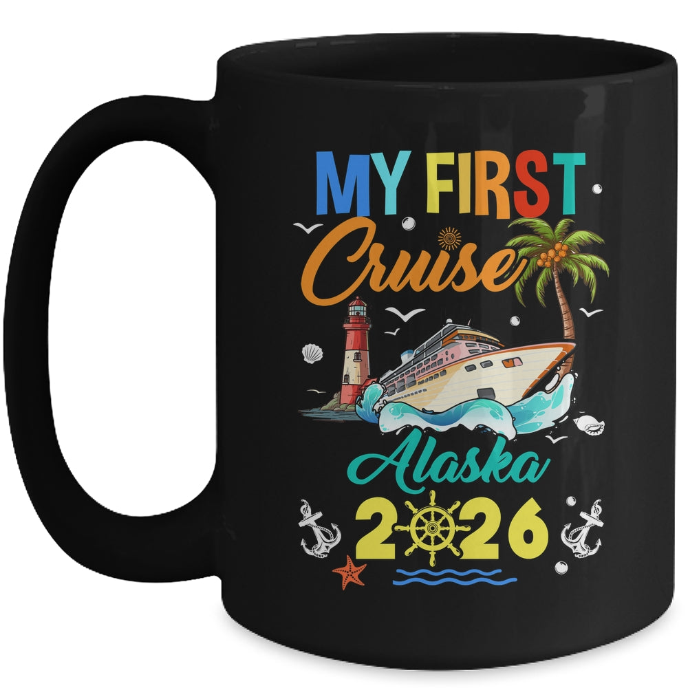 My First Cruise Alaska 2026 Family Matching Vacation Group Mug | siriusteestore