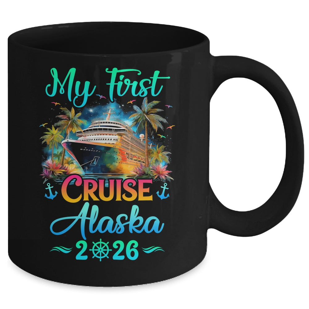 My First Cruise Alaska 2026 Family Trip Cruisin Together Mug | siriusteestore