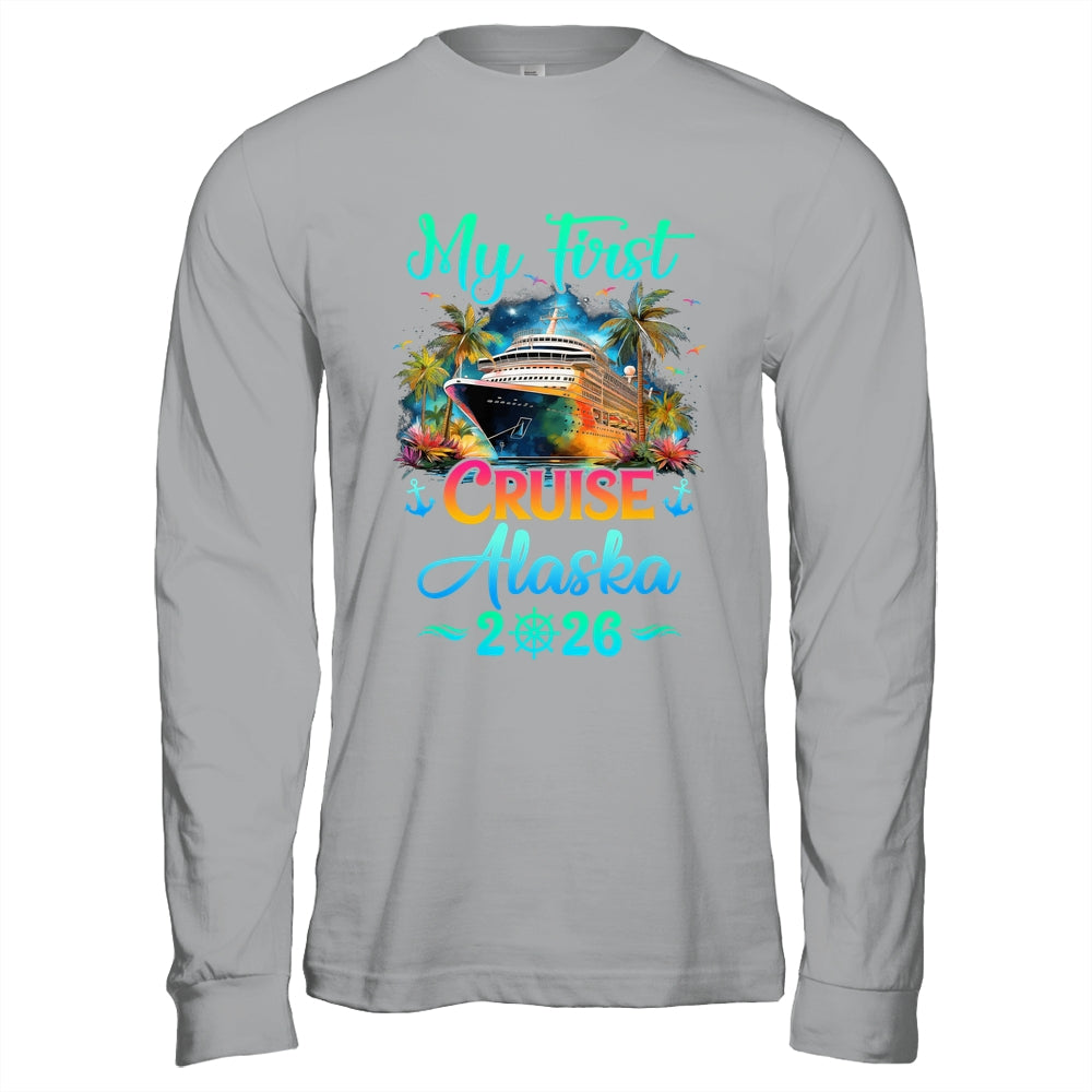 My First Cruise Alaska 2026 Family Trip Cruisin Together Shirt & Hoodie | siriusteestore