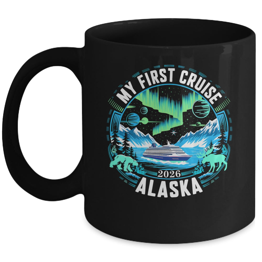 My First Cruise Alaska 2026 Northern Lights Cruisin Alaska Mug | siriusteestore