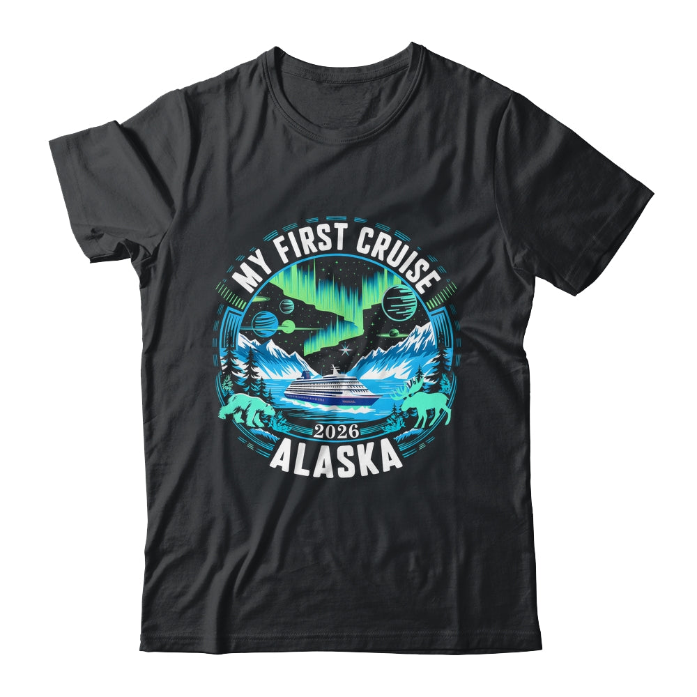 My First Cruise Alaska 2026 Northern Lights Cruisin Alaska Shirt & Hoodie | siriusteestore
