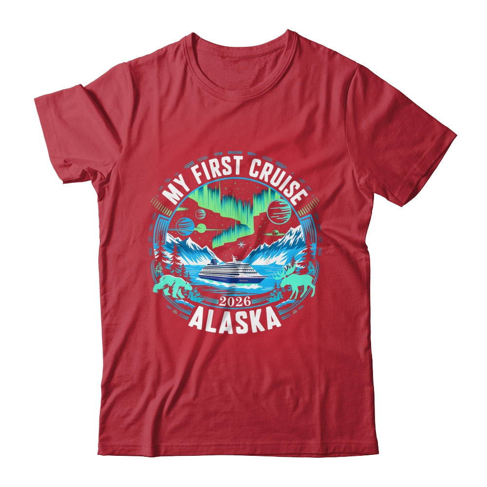 My First Cruise Alaska 2026 Northern Lights Cruisin Alaska Shirt & Hoodie | siriusteestore