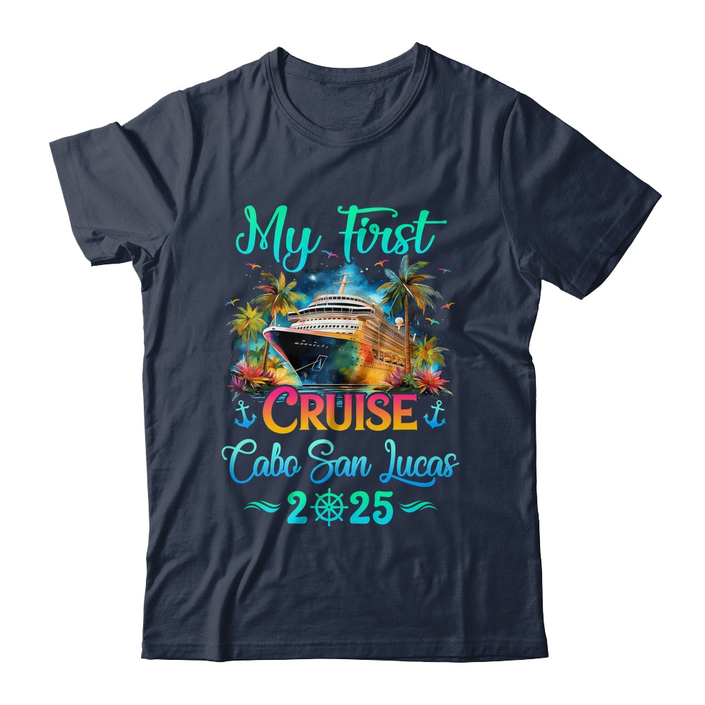 My First Cruise Cabo San Lucas 2025 Family Trip Cruisin Together Shirt & Tank Top | siriusteestore