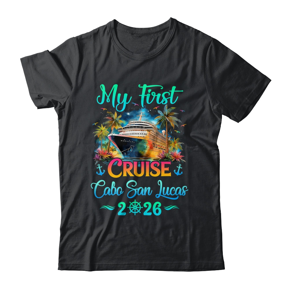 My First Cruise Cabo San Lucas 2026 Family Trip Cruisin Together Shirt & Tank Top | siriusteestore