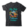 My First Cruise California 2025 Family Trip Cruisin Together Shirt & Tank Top | siriusteestore