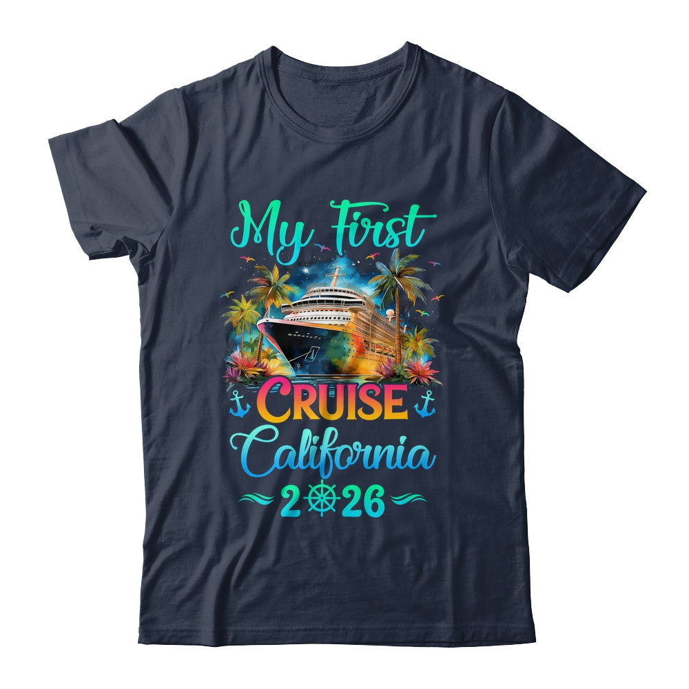 My First Cruise California 2026 Family Trip Cruisin Together Shirt & Tank Top | siriusteestore