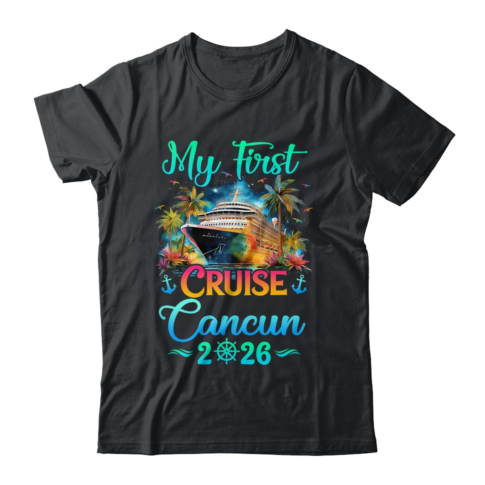 My First Cruise Cancun 2026 Family Trip Cruisin Together Shirt & Tank Top | siriusteestore