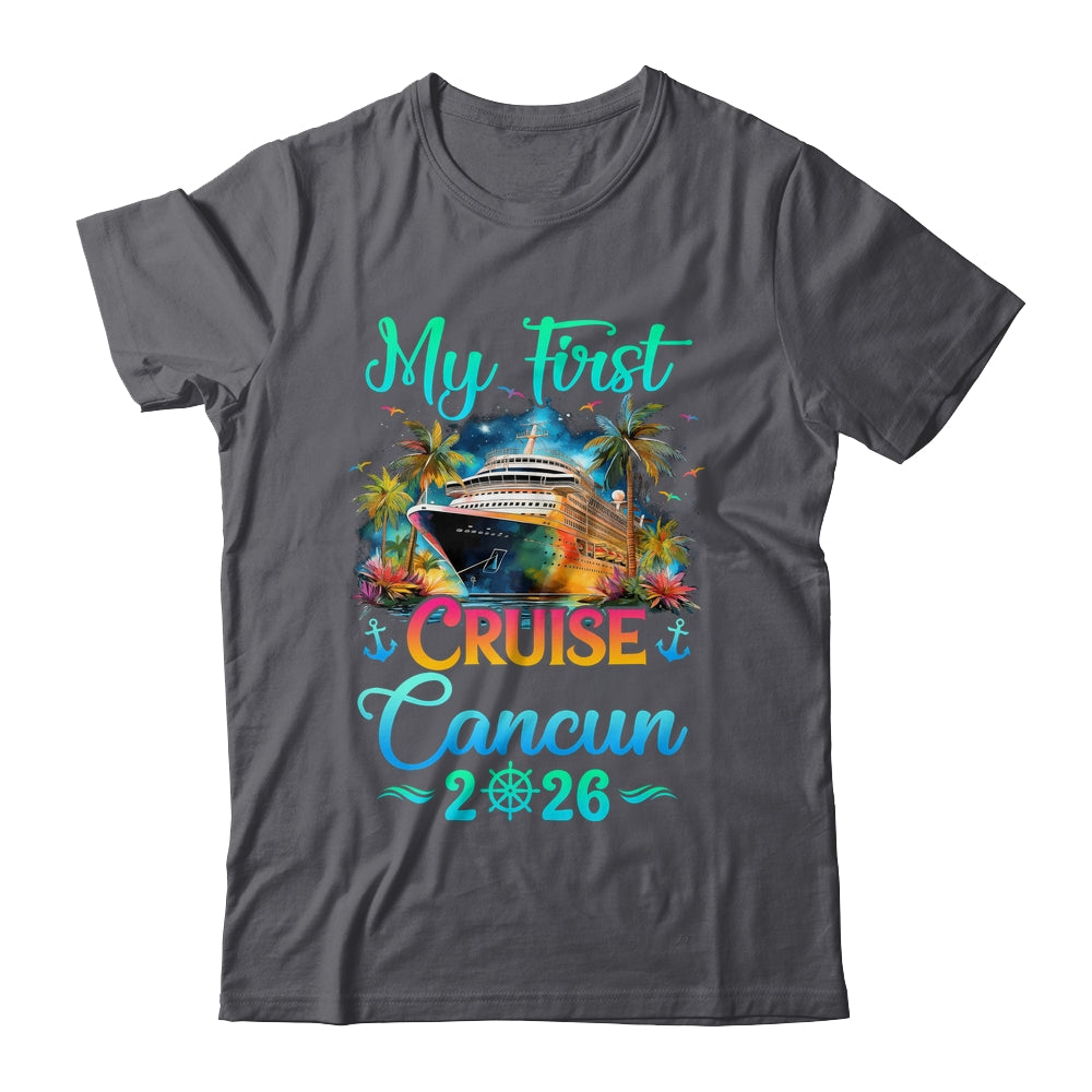 My First Cruise Cancun 2026 Family Trip Cruisin Together Shirt & Tank Top | siriusteestore
