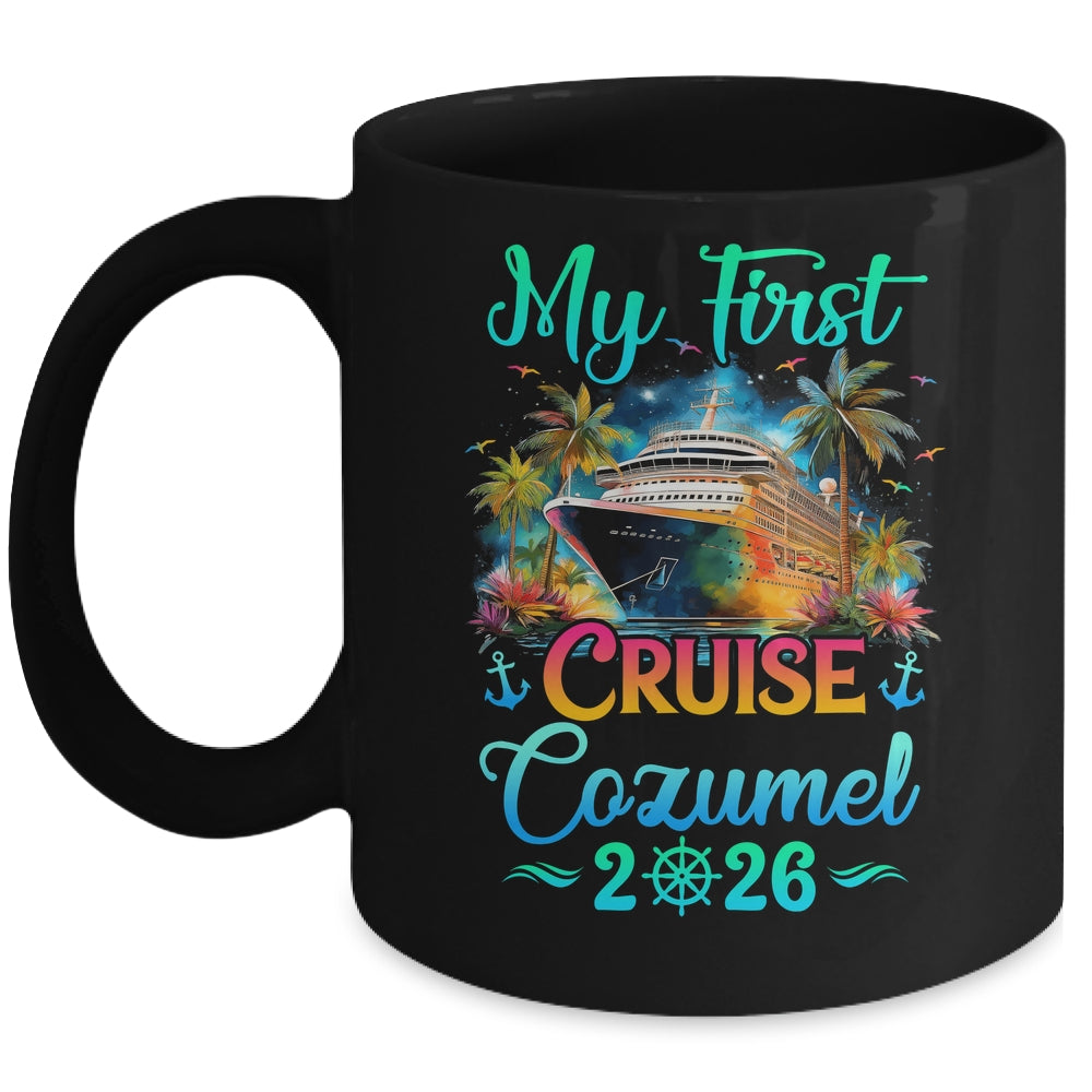 My First Cruise Cozumel 2026 Family Trip Cruisin Together Mug | siriusteestore