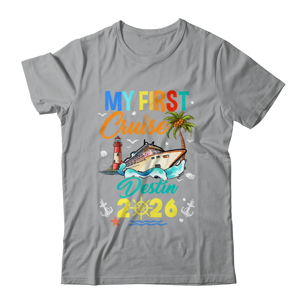 My First Cruise Destin 2026 Family Matching Vacation Group Shirt & Tank Top | siriusteestore