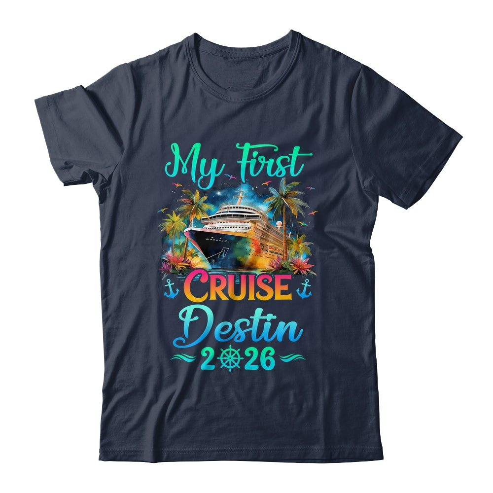 My First Cruise Destin 2026 Family Trip Cruisin Together Shirt & Tank Top | siriusteestore