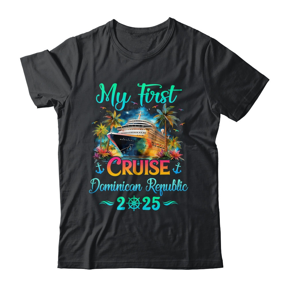 My First Cruise Dominican Republic 2025 Family Trip Cruisin Together Shirt & Tank Top | siriusteestore