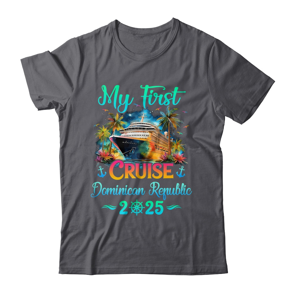 My First Cruise Dominican Republic 2025 Family Trip Cruisin Together Shirt & Tank Top | siriusteestore