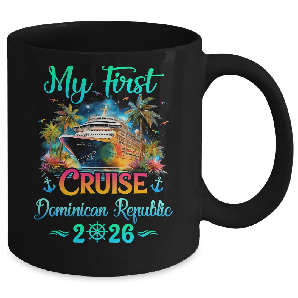 My First Cruise Dominican Republic 2026 Family Trip Cruisin Together Mug | siriusteestore