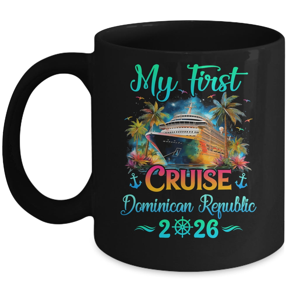 My First Cruise Dominican Republic 2026 Family Trip Cruisin Together Mug | siriusteestore