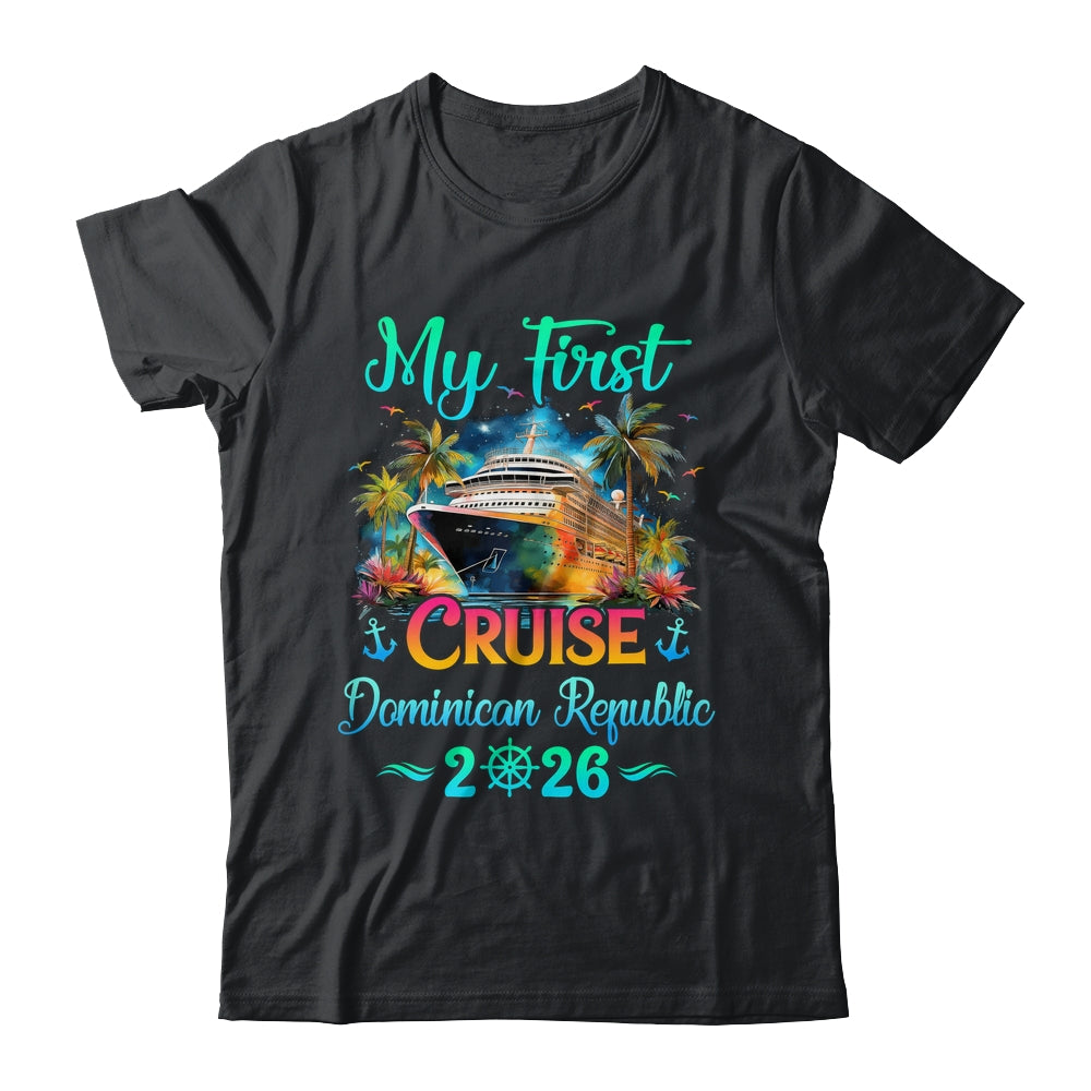 My First Cruise Dominican Republic 2026 Family Trip Cruisin Together Shirt & Tank Top | siriusteestore