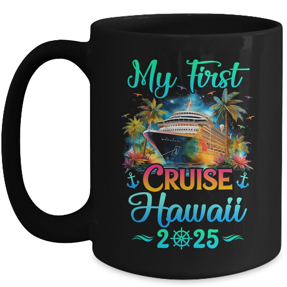 My First Cruise Hawaii 2025 Family Trip Cruisin Together Mug | siriusteestore