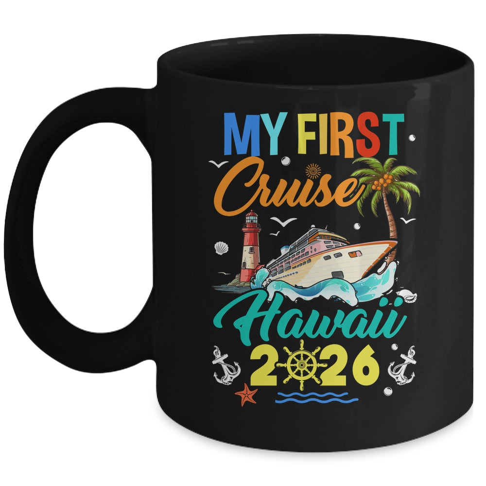 My First Cruise Hawaii 2026 Family Matching Vacation Group Mug | siriusteestore