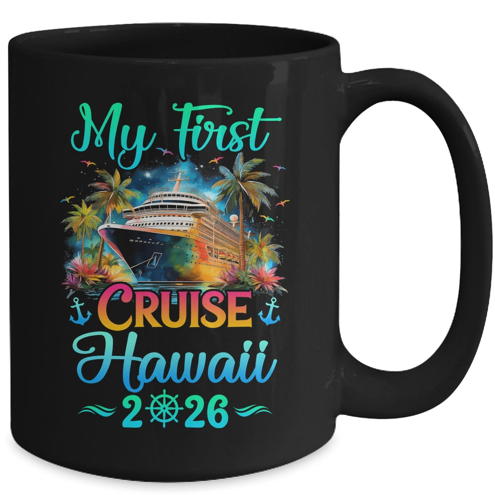 My First Cruise Hawaii 2026 Family Trip Cruisin Together Mug | siriusteestore