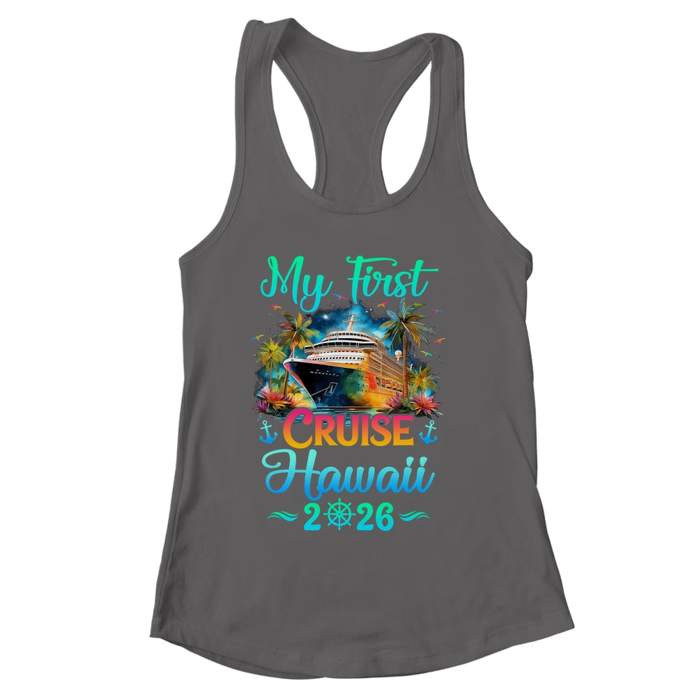 My First Cruise Hawaii 2026 Family Trip Cruisin Together Shirt & Tank Top | siriusteestore