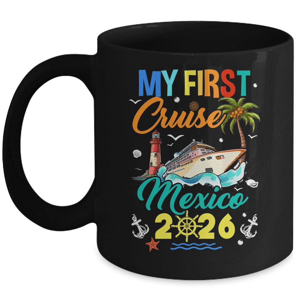 My First Cruise Mexico 2026 Family Matching Vacation Group Mug | siriusteestore