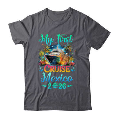 My First Cruise Mexico 2026 Family Trip Cruisin Together Shirt & Tank Top | siriusteestore