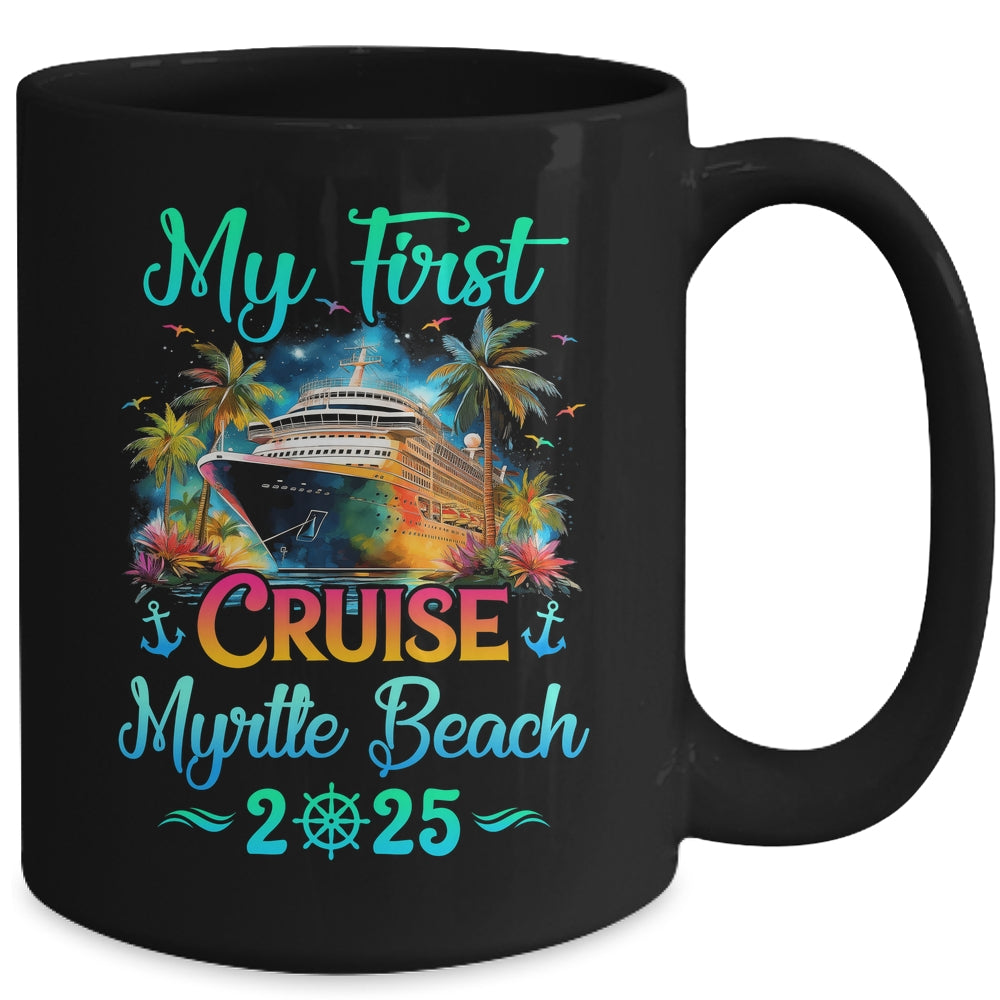 My First Cruise Myrtle Beach 2025 Family Trip Cruisin Together Mug | siriusteestore