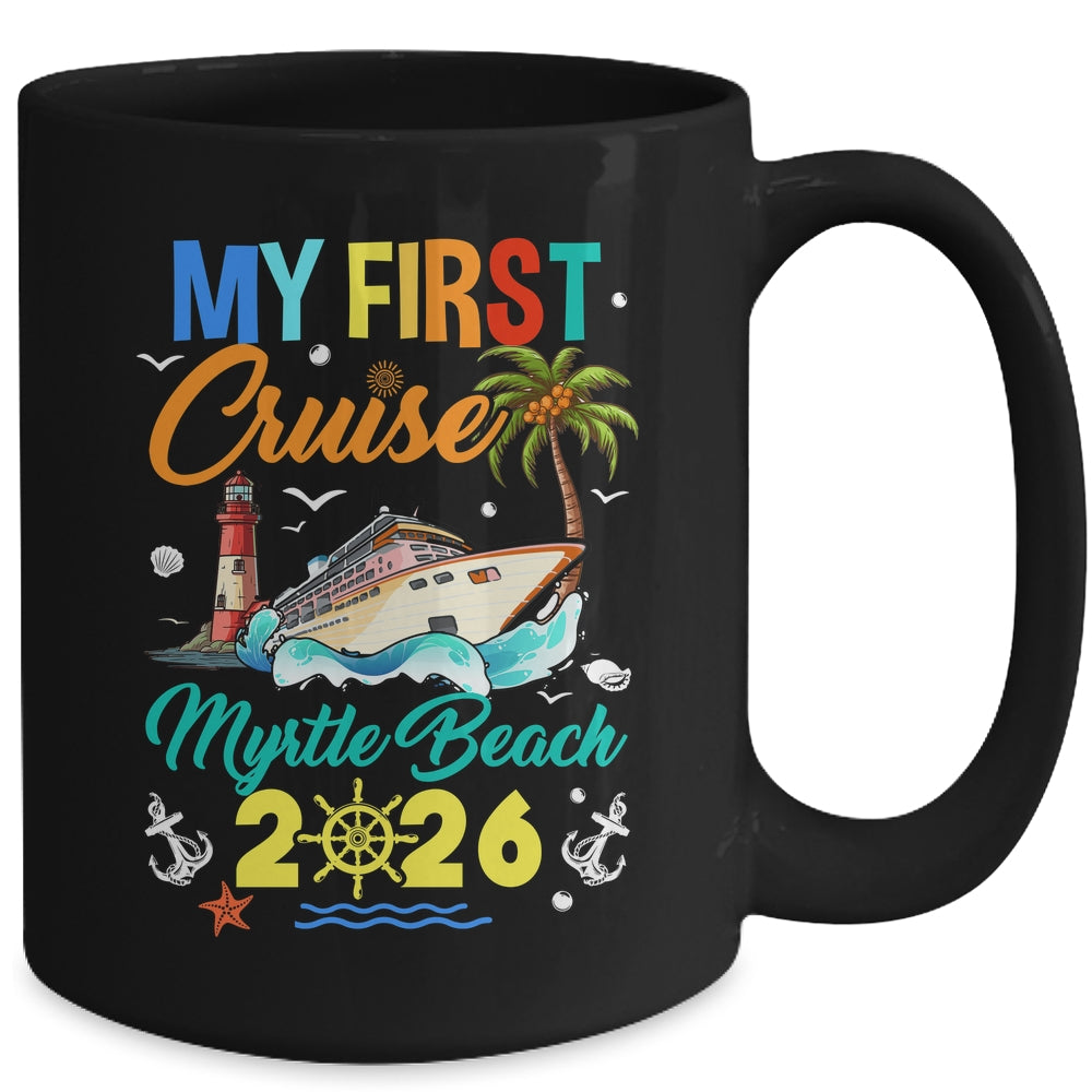 My First Cruise Myrtle Beach 2026 Family Matching Vacation Group Mug | siriusteestore