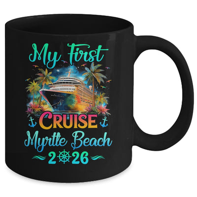 My First Cruise Myrtle Beach 2026 Family Trip Cruisin Together Mug | siriusteestore